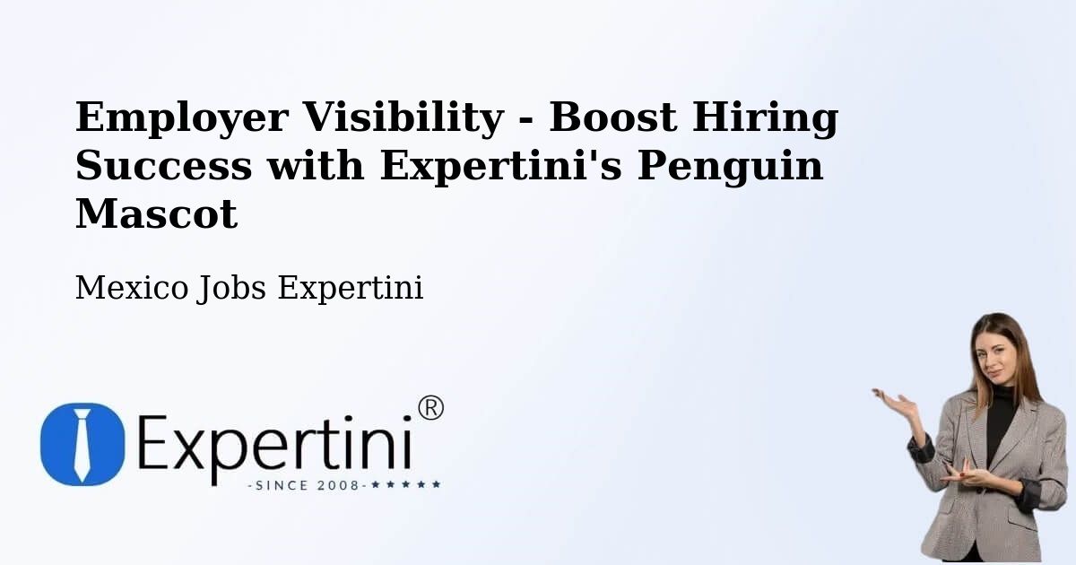 CV and Resume Visibility Optimization – Mani - Mexico Jobs Expertini